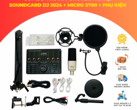 Combo Thu Âm, Livestream Chuyên Nghiệp Soundcard DJ 2024 - Micro S700 - Phụ Kiện