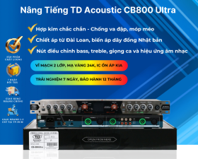 Nâng tiếng TD Acoustic CB 800 Ultra
