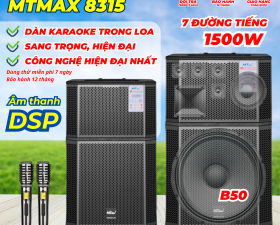 Loa Karaoke Gia Đình Vip LUXURY MTMAX 8315 Chip DSP Siêu Hiện Đại, 7 Đường Tiếng 1500W Bass 50 