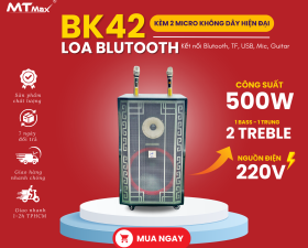 Loa Blutooth MTMAX BK42 Hiện Đại, 4 Loa, 1 Bass Cho Công Suất Vượt Trội 500W