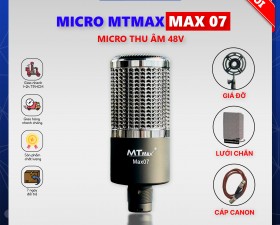 Micro Thu Âm MTMAX MAX07 -  Nguồn 48V, Âm Thanh Chuẩn Chuyên Nghiệp, Lọc Âm Cực Tốt.