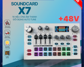 Soundcard X7 - Hỗ Trợ Micro 48V, Tích Hợp Hiệu Ứng Auto Tune, Điều Chỉnh Giọng Auto Tune